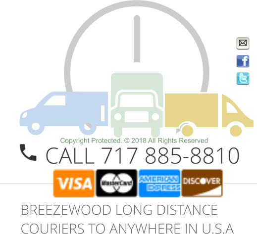 BREEZEWOOD LONG DISTANCE COURIERS TO ANYWHERE IN U.S.A Copyright Protected. © 2018 All Rights Reserved