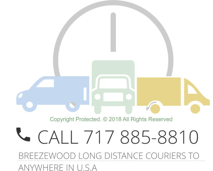 Copyright Protected. © 2018 All Rights Reserved BREEZEWOOD LONG DISTANCE COURIERS TO ANYWHERE IN U.S.A