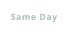 Same Day